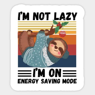 I’m not lazy I’m on energy saving mode Sticker